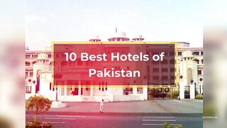 10 Best Hotels of Pakistan