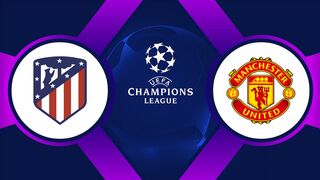 2021/22 Champions League - Round of 16 | 23/02/2022 | Atletico Madrid - Manchester United  1:1