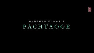 Pachtaoge_Full_Video_-_Arijit_Singh_