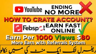 FebSpot Earn Per 1000 Views $80 | How To Crate Account and Start Earn?