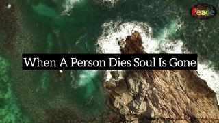 Our soul is taken away 2 times