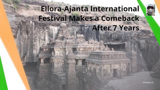 Ellora-Ajanta International Festival Makes a Comeback After 7 Years
