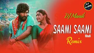 Saami Saami Remix (Hindi)  DJ Manik 2022  Treble Dance Mix  Pushpa 2022  Allu Arjun, Rashmika