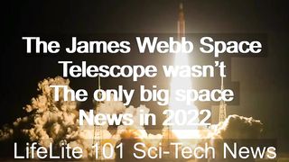 The James Webb Space Telescope wasn’t the only big space news in 2022 | Sci-Tech News |