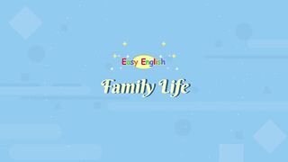 Family Life- English Conversations