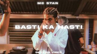 Basti Ka Hasti - MC STAN (slowed + reverb)
