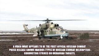 Russian Attack Helicopters Conduct Combat Missions Against Ukrainian Targets