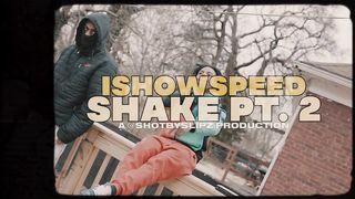 IShowSpeed - Shake Pt.2 (Official Music Video) {Prod. DJ Shawny