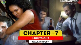UNCHARTED 4: A Thief's End Walkthrough Part 7 · Chapter 7: Lights Out