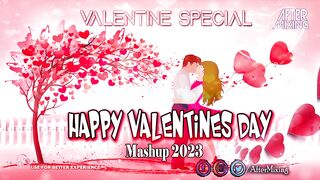 Happy Valentines Day Mashup 2023 | AfterMixing | Arijit Singh | Pehli Nazar Mein | Atif Aslam Songs