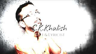 Diye Jale'n Ge Yaha'n | Ghazla 03 | S.K.Khalish | Urdu Poetry