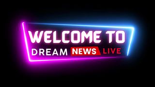 welcome intro Welcome to dream news live