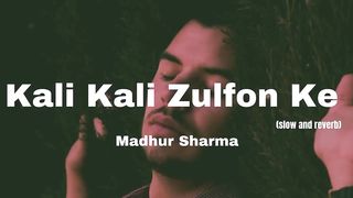 Kali Kali Zulfon Ke - Ustad Nusrat Fateh Ali Khan - slow and reverb version.