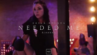 RIHANNA | "NEEDED ME" | KAYLA BRENDA CHOREOGRAPHY