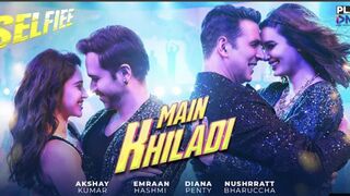 MAIN KHILADI ( Selfiee - Akshay Kumar | Emraan Hashmi | Anu Malik | Tanishk | Udit N Abhijeet |
