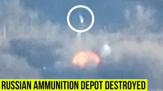Russian Ammunition Depot Destroyed by Ukrainian artillery