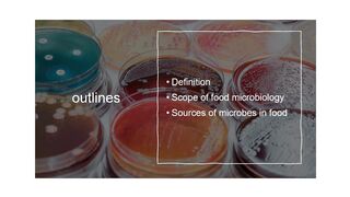 Food microbiology | introduction | scope | sources of microbes in food