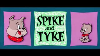 Spike and Tyke