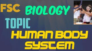 Human body system| FSC biology 2023