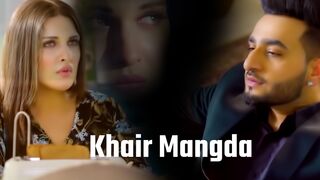 Khair Mangda Song | Heart Touching Story Video