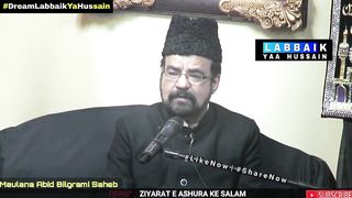 ZIYARAT E ASHURA KI SALAM || Maulana Abid Bilgrami
