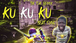 Ku Ku Ku (tik tok remix) - beat sync montage __ pubg beat sync montage __ fist montage