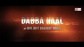 Dabba_Naal_-_Iffi_Jutt_Bhaikot_Wala_____Offical_Video____B2_Labels___New_Punjabi_Song_2021
