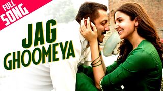 Jag Ghoomeya Full Song | SULTAN | Salman Khan, Anushka Sharma | Rahat Fateh Ali Khan, Vishal-Shekhar
