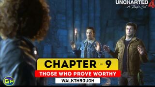 UNCHARTED 4: A Thief's End Walkthrough Part 9 · Chapter 9: Those Who Prove Worthy