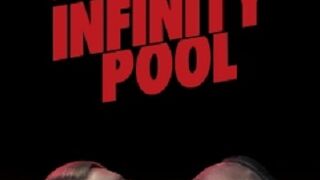 Watch Infinity Pool Online