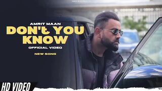 AMRIT MAAN - DONT YOU KNOW | 2023 | Akanksha Puri | Latest Punjabi Songs | New Punjabi Songs 2023