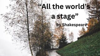 All the world is a stage