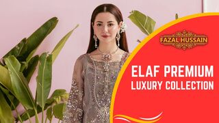 elaf luxury | elaf bridal dresses | elaf fastive | elaf luxury festive collection 2022