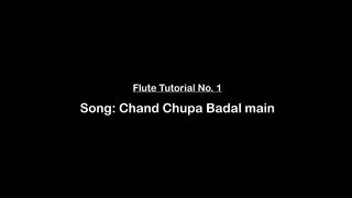 Chand Chupa Badal Main Flute Tutorial With Notation
