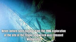New Titanic footage released from 1986 exploration of wreck