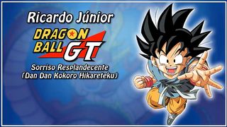 Música de abertura de Dragon Ball Gt