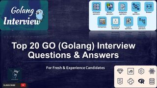 Golang Interview | Top 20 Q&A | for fresh & experience candidates