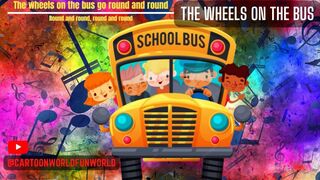 The Wheels on the Bus || Kids Poem || Nursery Rhyme || Children's Poem || Cartoon World