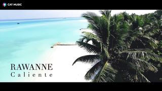 Rawanne - Caliente