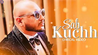 Sab Kuchh (LYRICS) Song: B Praak Jaani