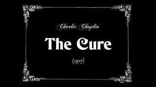 Charlie Chaplin: The Cure
