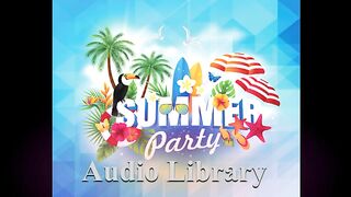 Hot Summer Party — MaikonMusic - Free Background Music - Audio Library
