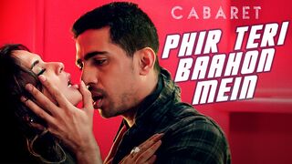 Phir Teri Bahon Mein | CABARET | Richa Chadha, Gulshan Devaiah | Sonu Kakkar Tony Kakkar