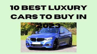 Top 10 Luxury Cars To Buy In 2023 / Best Luxury Cars