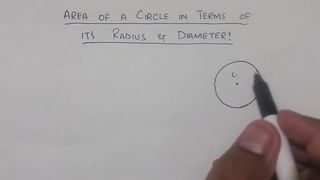 Area of circle in terms of radius & diameter