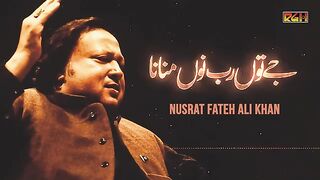 Je Tu Rab Nu Manuna Phly Yaar Nu Mana - Ustad Nusrat Fateh Ali Khan - RGH - HD Video.