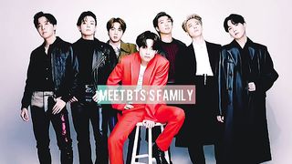 Meet BTS’s family! 2021-2022