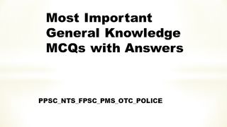 General knowledge Mcqs with answers prat 3