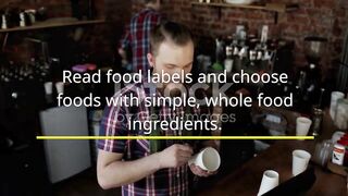 Limit your intake of processed foods