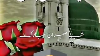 Shab e Meraj mubarak ho#masha Allah